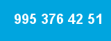 995 376 42 51 995 376 42 51